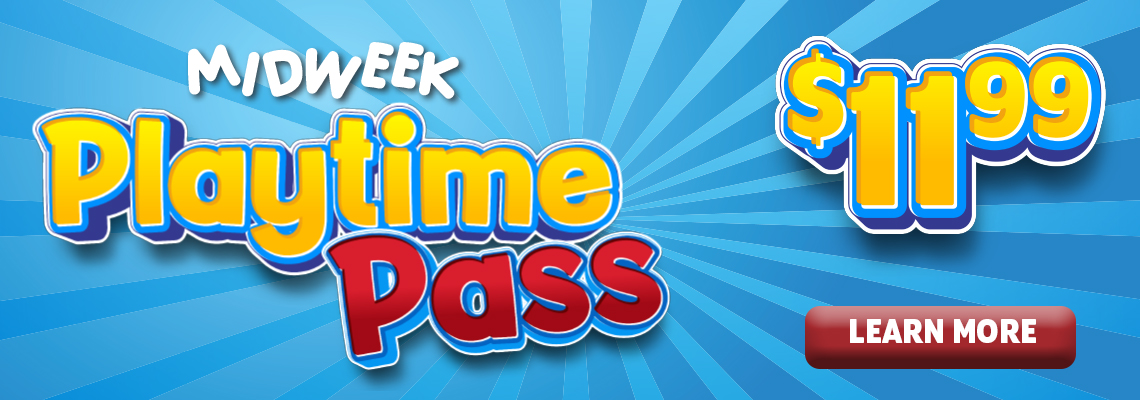 a midweek playtime pass for website
